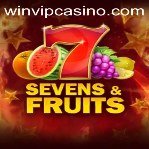 Exploring the Exciting World of SevensFruits and the WINVIP Experience