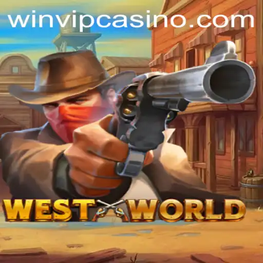 WestWorld Gaming Adventure: Unlocking Secrets with WINVIP